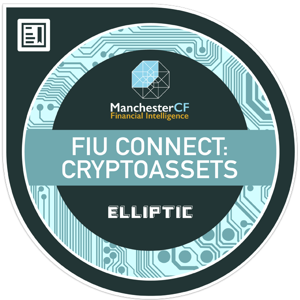 Elliptic / ManchesterCF - FIU CONNECT (Cryptoassets) Certification Training